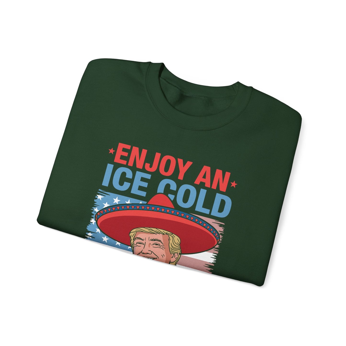 Funny Trump 4th of July Ice Cold Glass Of Deportation Sweatshirt
