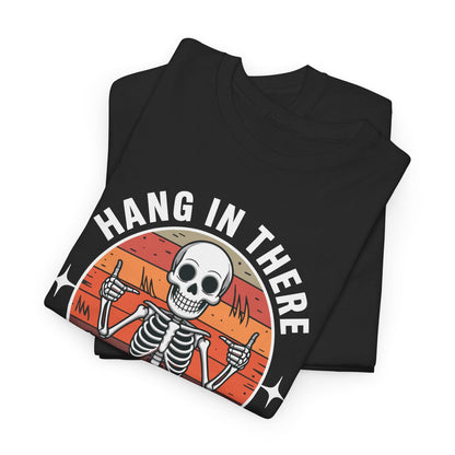 Hang In There It Gets Worse Sarcastic skeleton Flames T-Shirt