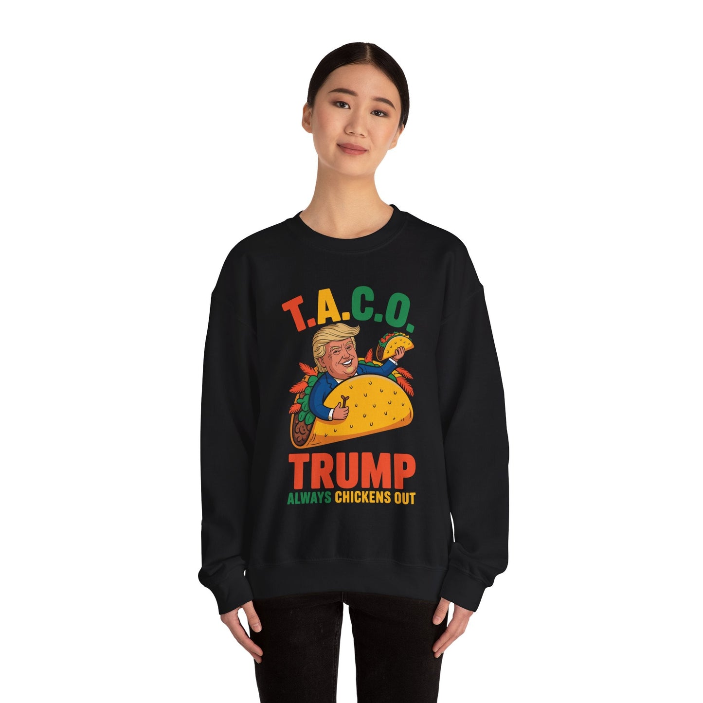 Funny Trump Taco Trump Always Chickens Out Sweatshirt