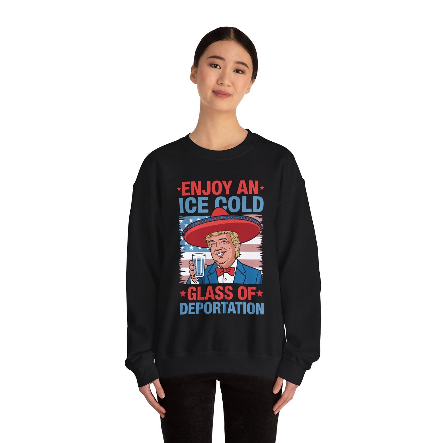 Funny Trump 4th of July Ice Cold Glass Of Deportation Sweatshirt