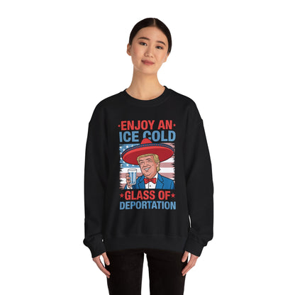 Funny Trump 4th of July Ice Cold Glass Of Deportation Sweatshirt