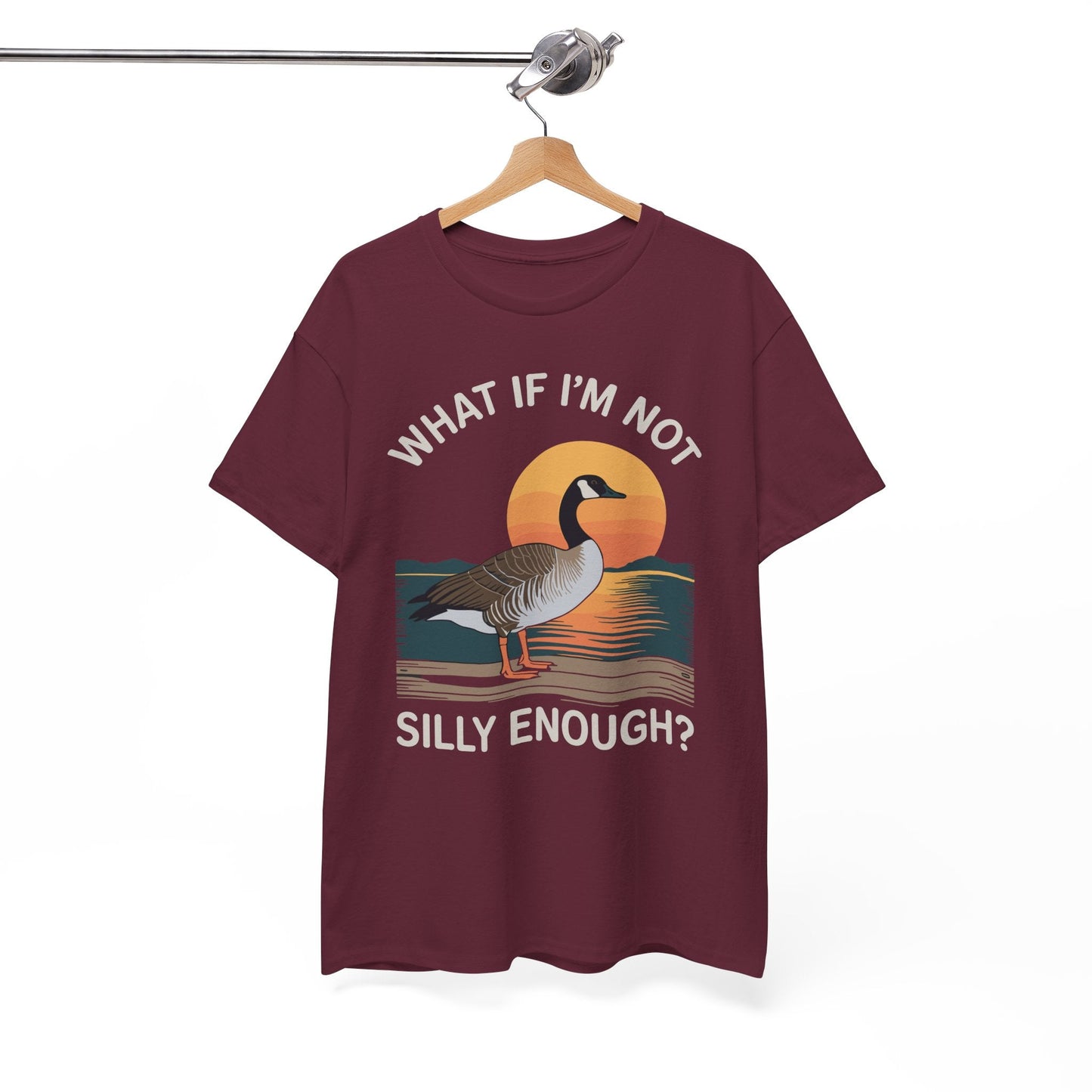 What If I'm Not Silly Enough Goose Duck FUNNY MEME Duck T-Shirt