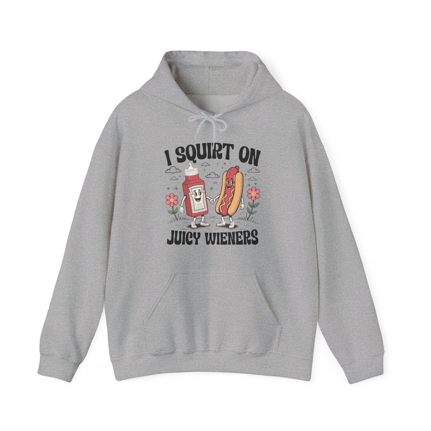 I Squirt On Juicy Wieners, Funny Juicy Wieners Meme Hoodie