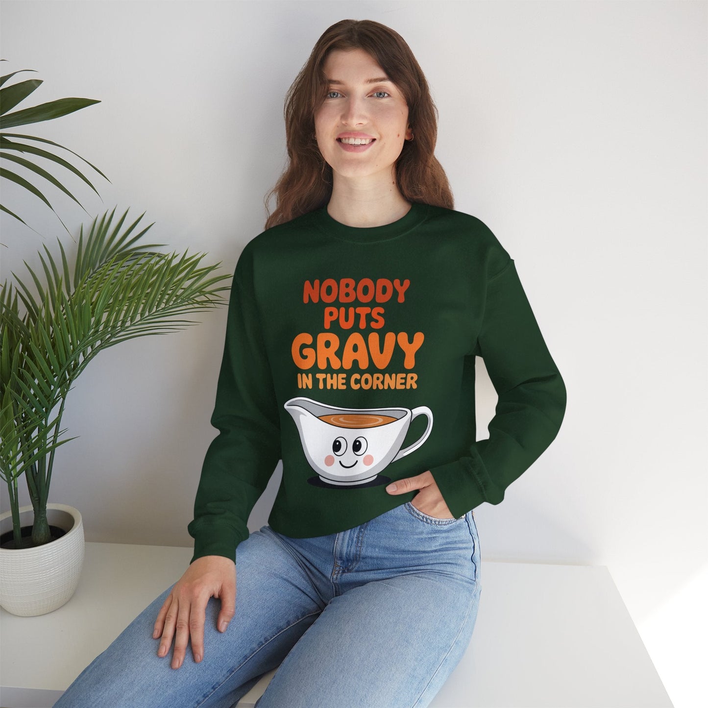 Nobody Puts Gravy in the Corner Funny Cute Thanksgiving Food Sweatshirt