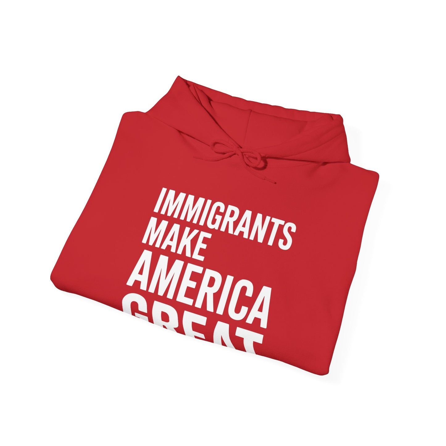 Immigrants Make America Great Hoodie