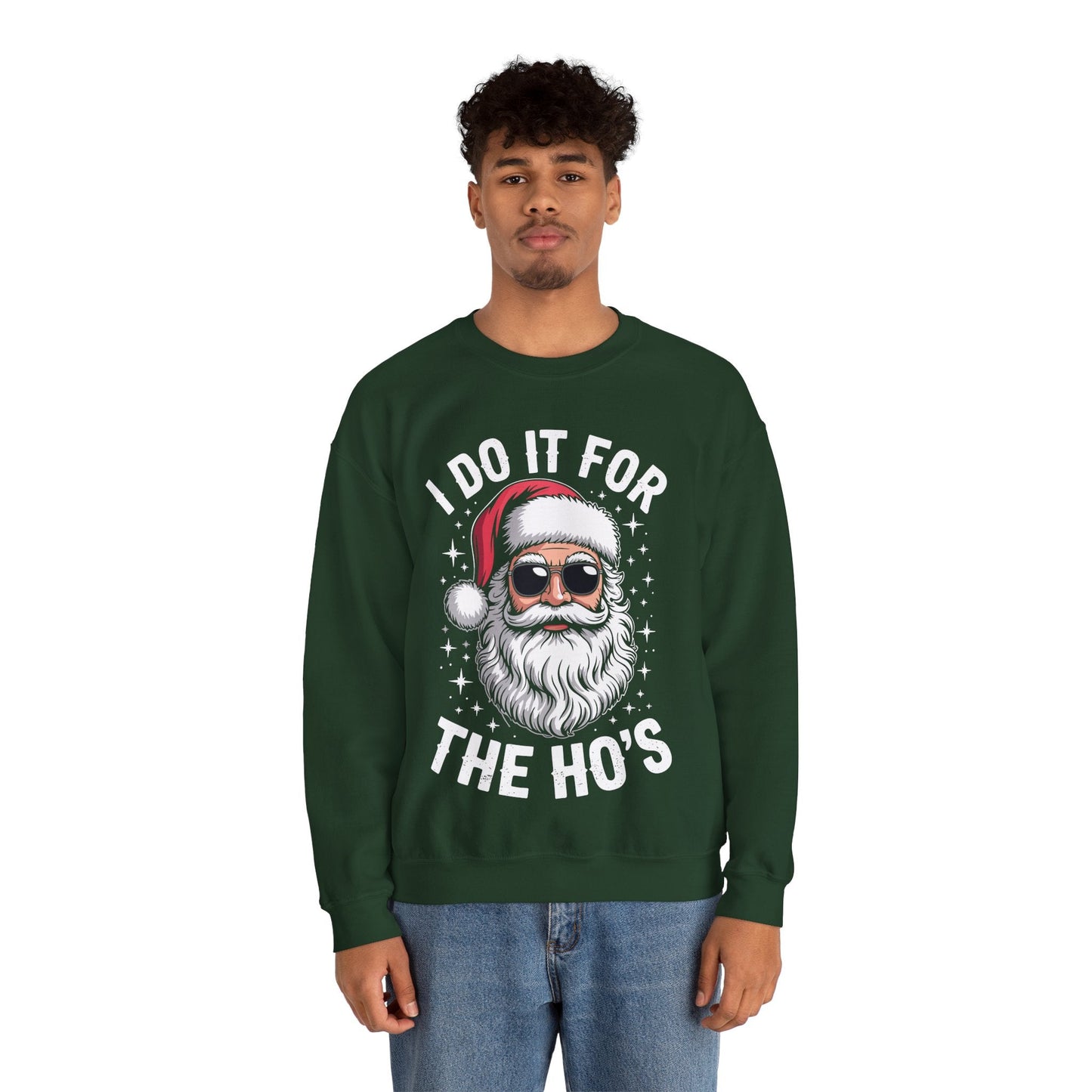 I Do It For The Ho's Funny Inappropriate Christmas Santa Sweatshirt