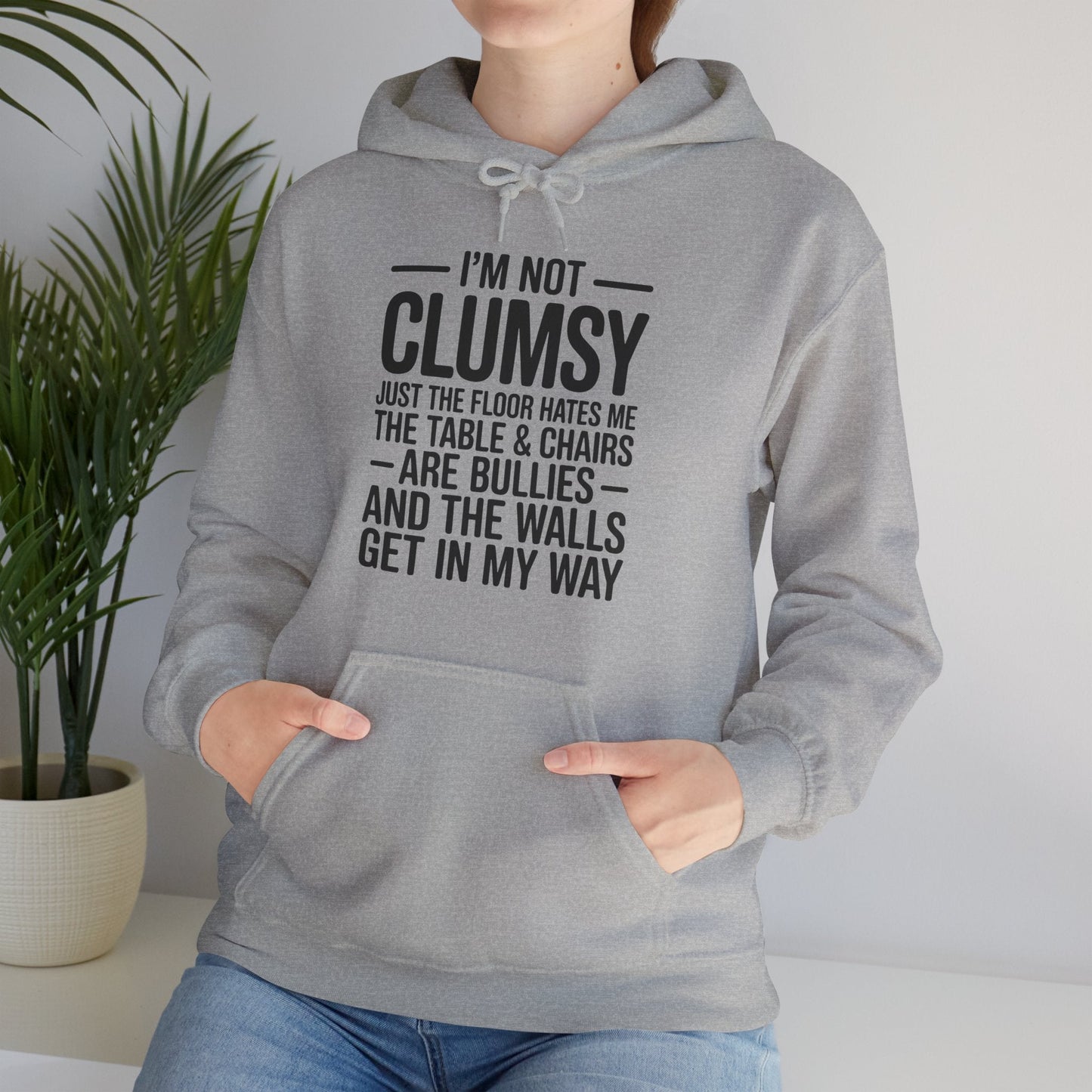 Funny I'm Not Clumsy Quote Sarcastic Hoodie