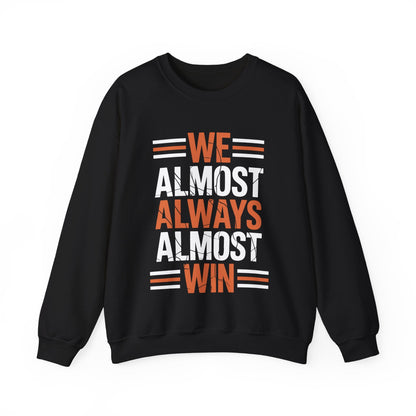 Funny Cleveland Throwback We Almost Always Almost Win Football Fans Lovers Sweatshirt