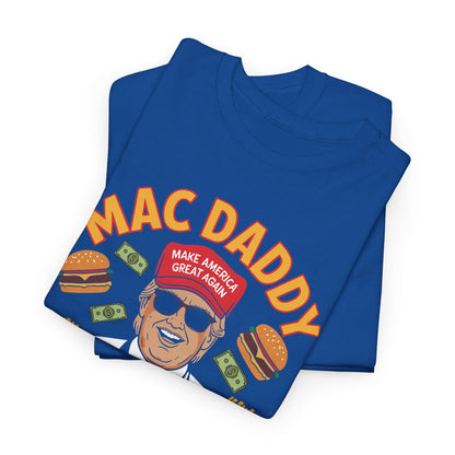 Mac Daddy Make America Great Again T-shirt