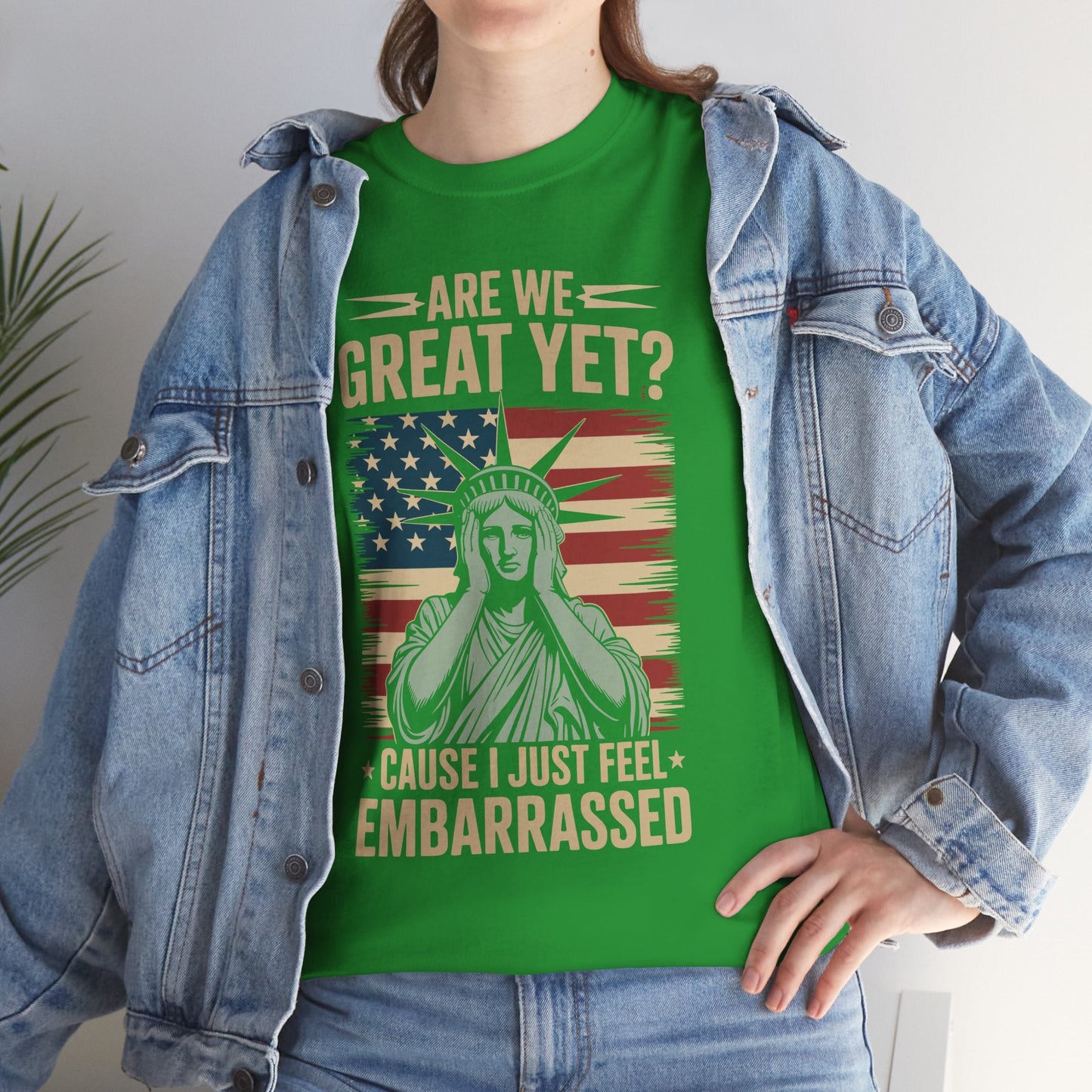 Are We Great Yet Cause I Just Feel Embarrassed Anti Trump T-Shirt