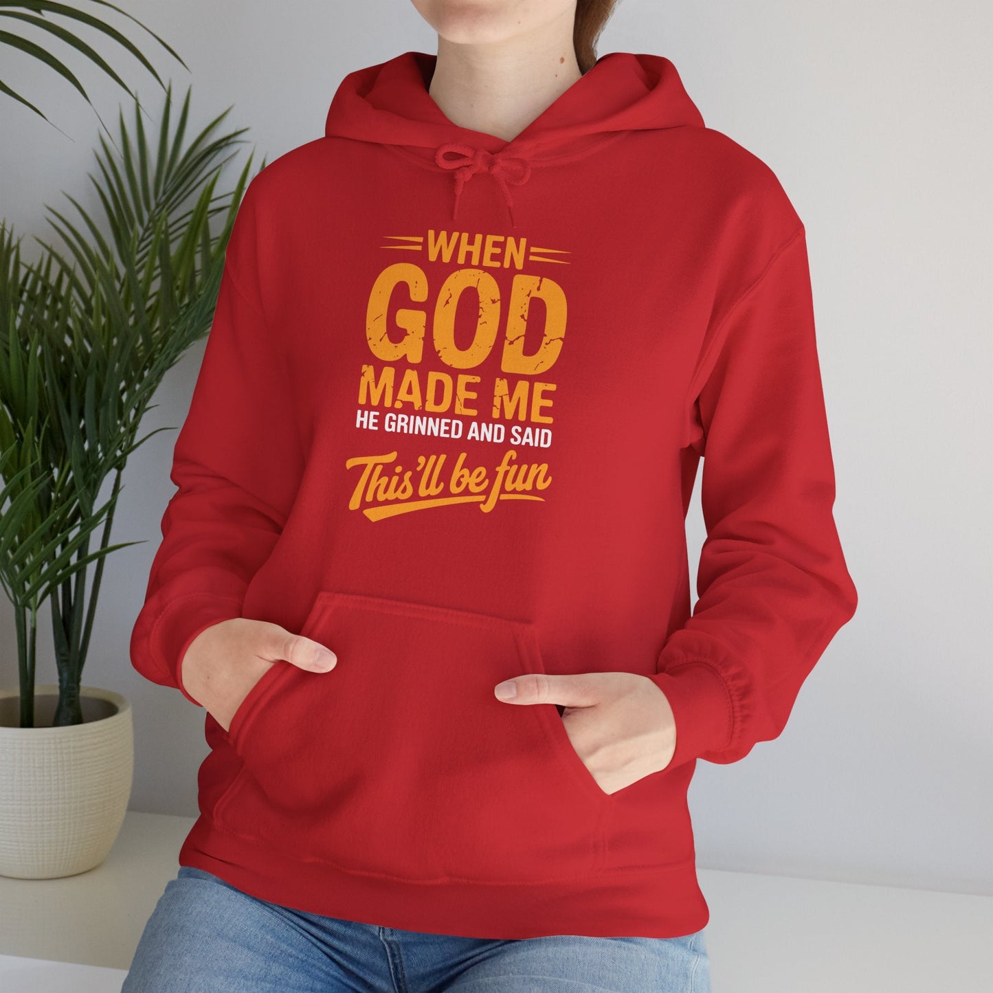 Funny Saying When God Made Me Funny Quote Hoodie