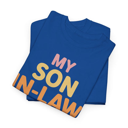 My Son In Law Is My Favorite Child Mothers Day Mother in Law T-Shirt