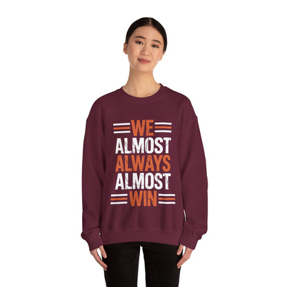 Funny Cleveland Throwback We Almost Always Almost Win Football Fans Lovers Sweatshirt