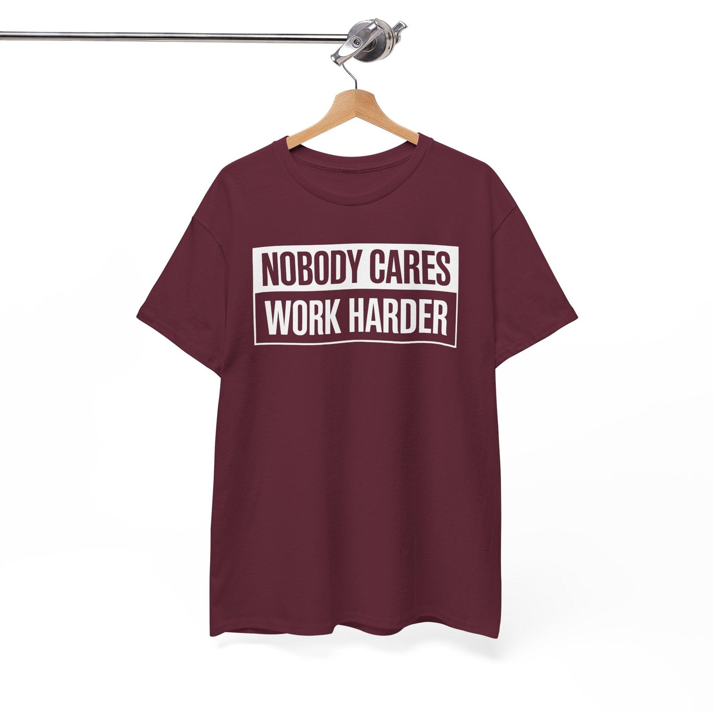 Nobody Cares Work Harder Fitness Workout Gym Gift T-Shirt