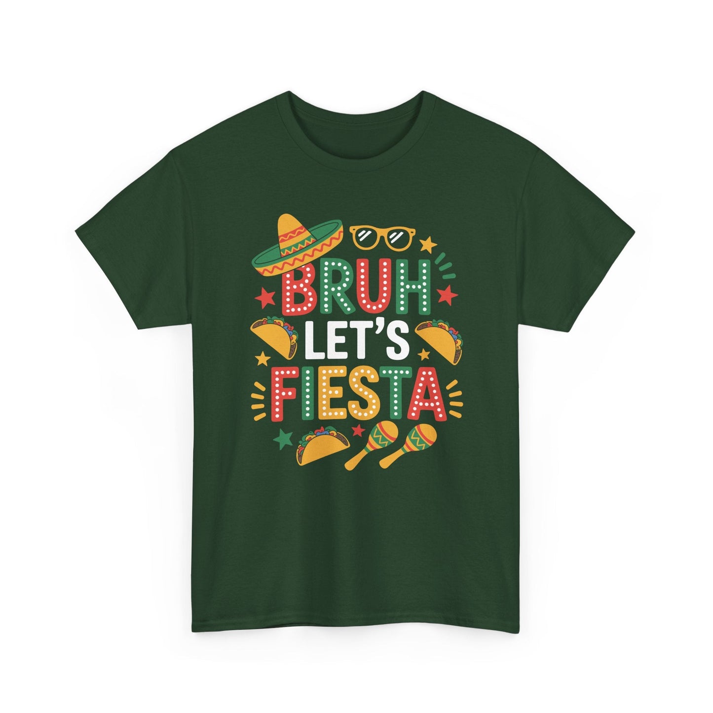 Bruh Let's Fiesta Cinco De Mayo Mexican Party Men Women T-Shirt