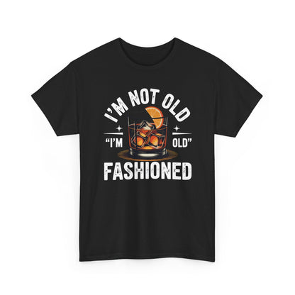 I'm Not Old I'm Old Fashioned Classic Whiskey Lover Vintage T-Shirt