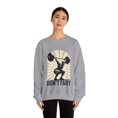 Don't Fart Fitness Gym Workout Weights Squat Humor Sweatshirt