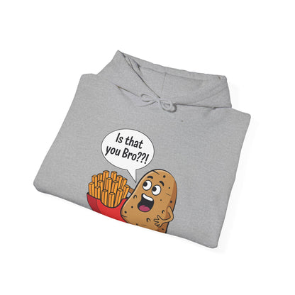 Funny French Fries Gifts Potato Is That You Bro French Fries Lover Hoodie