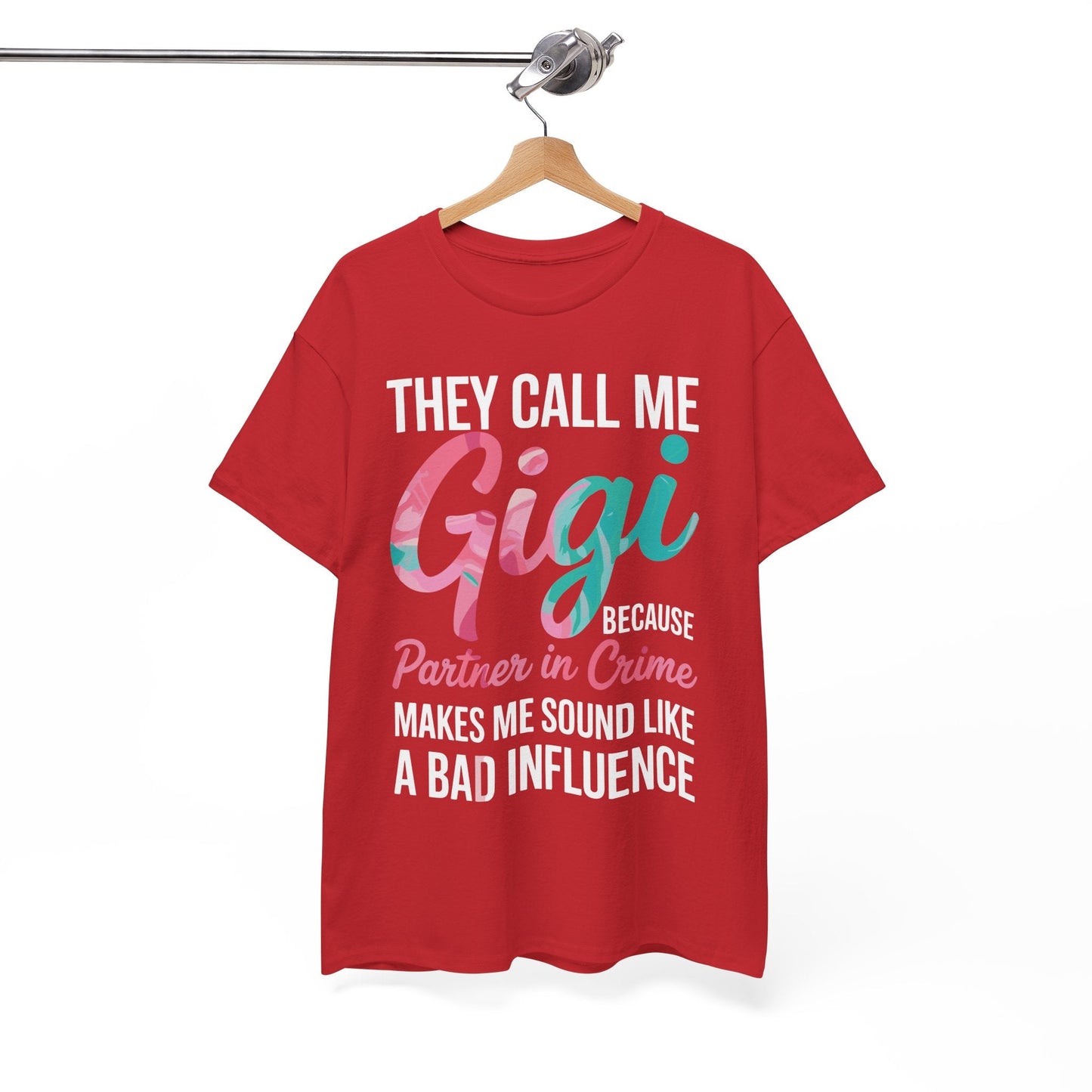 They Call Me Gigi Because Partner In Crime Shirt Mothers Day T-Shirt