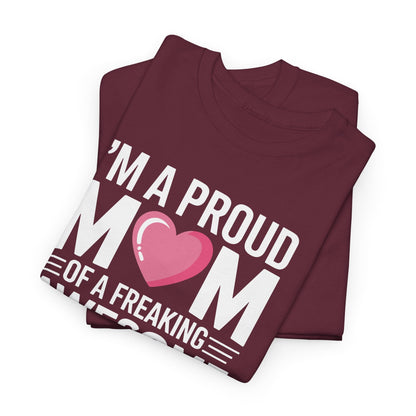I'm A Proud Mom Gift From Daughter Funny Mothers Day T-Shirt