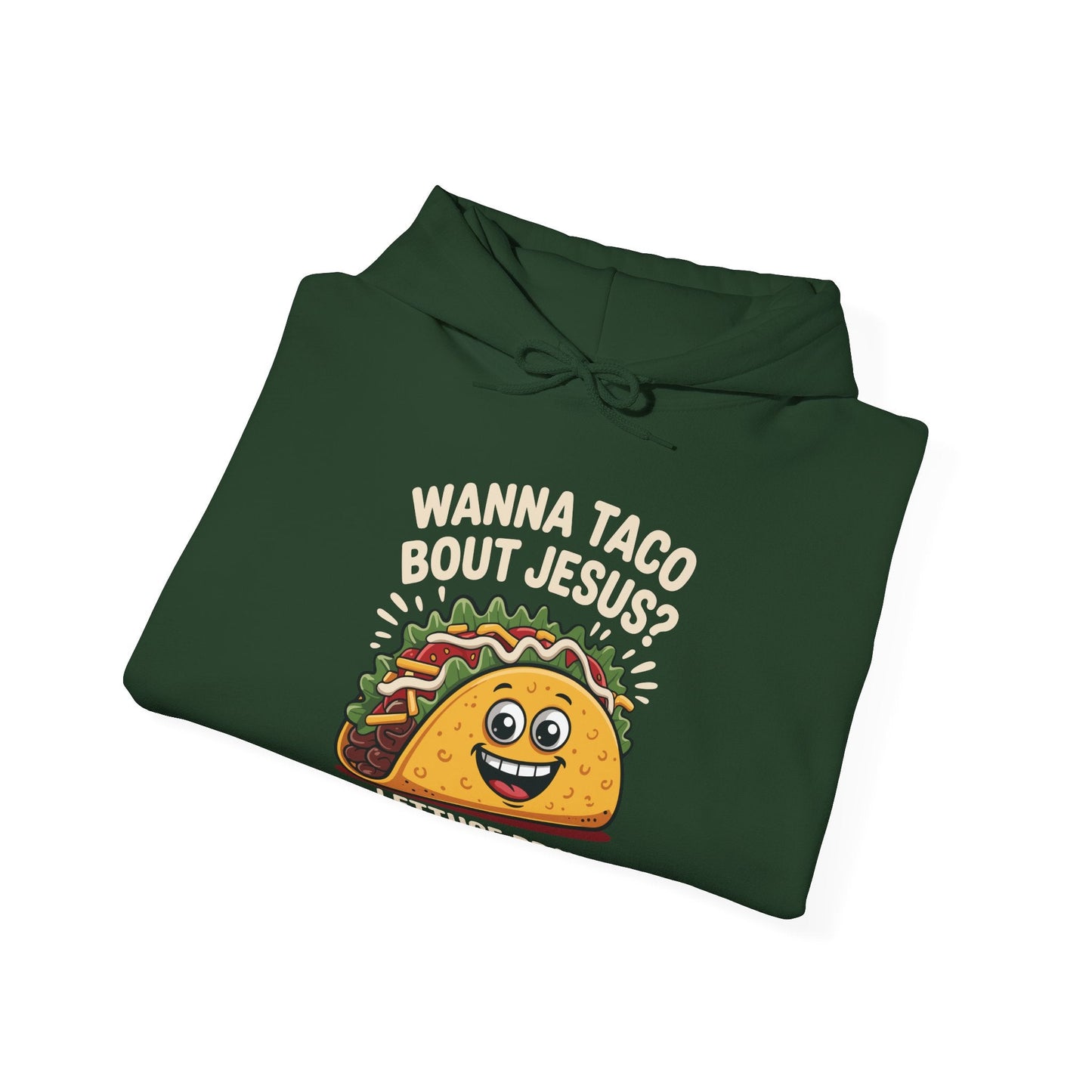 Wanna Taco Bout Jesus Cinco de Mayo Christian Hoodie Men Women
