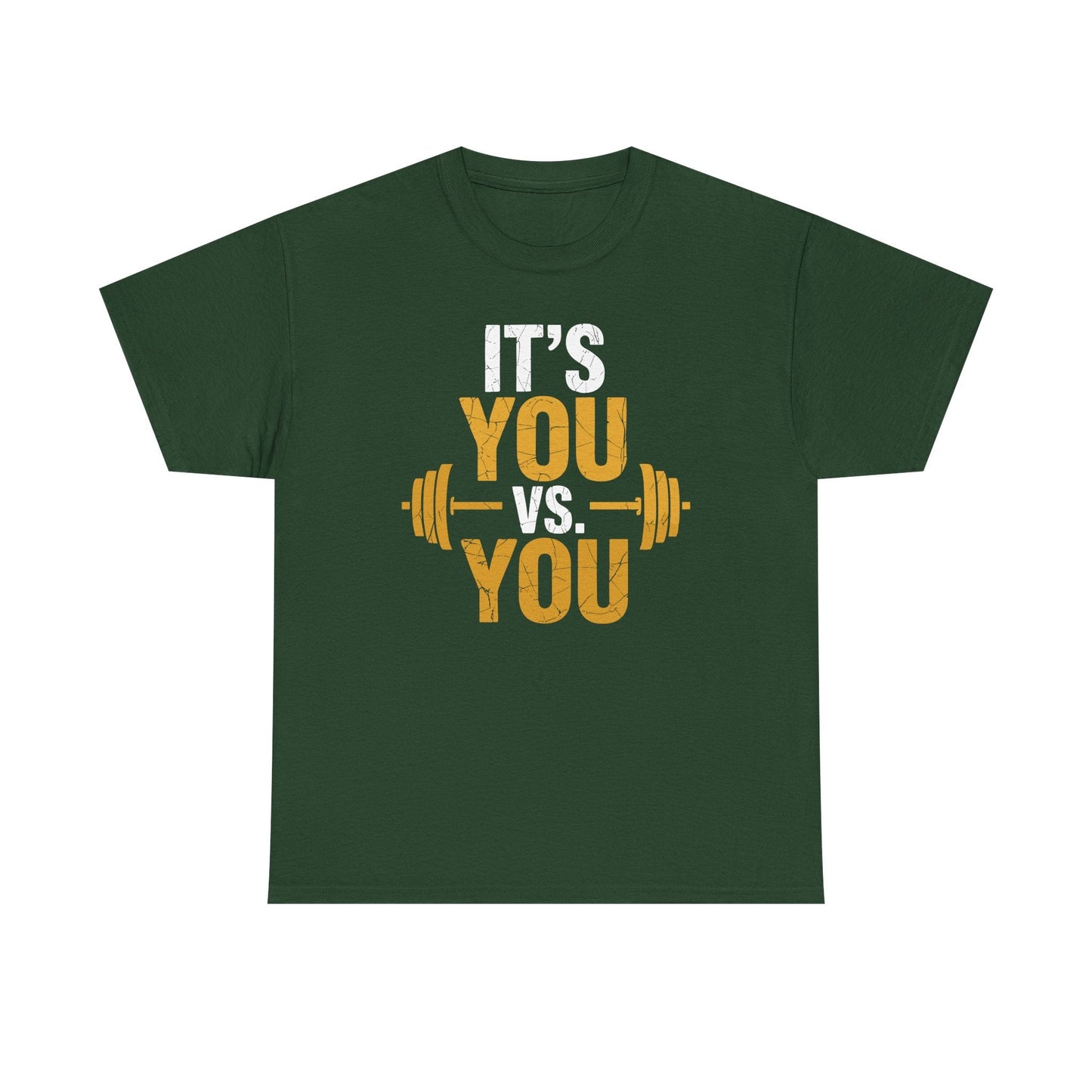 Its You Vs You Workout Gym Workout Motivation Fitness Men Women T-Shirt
