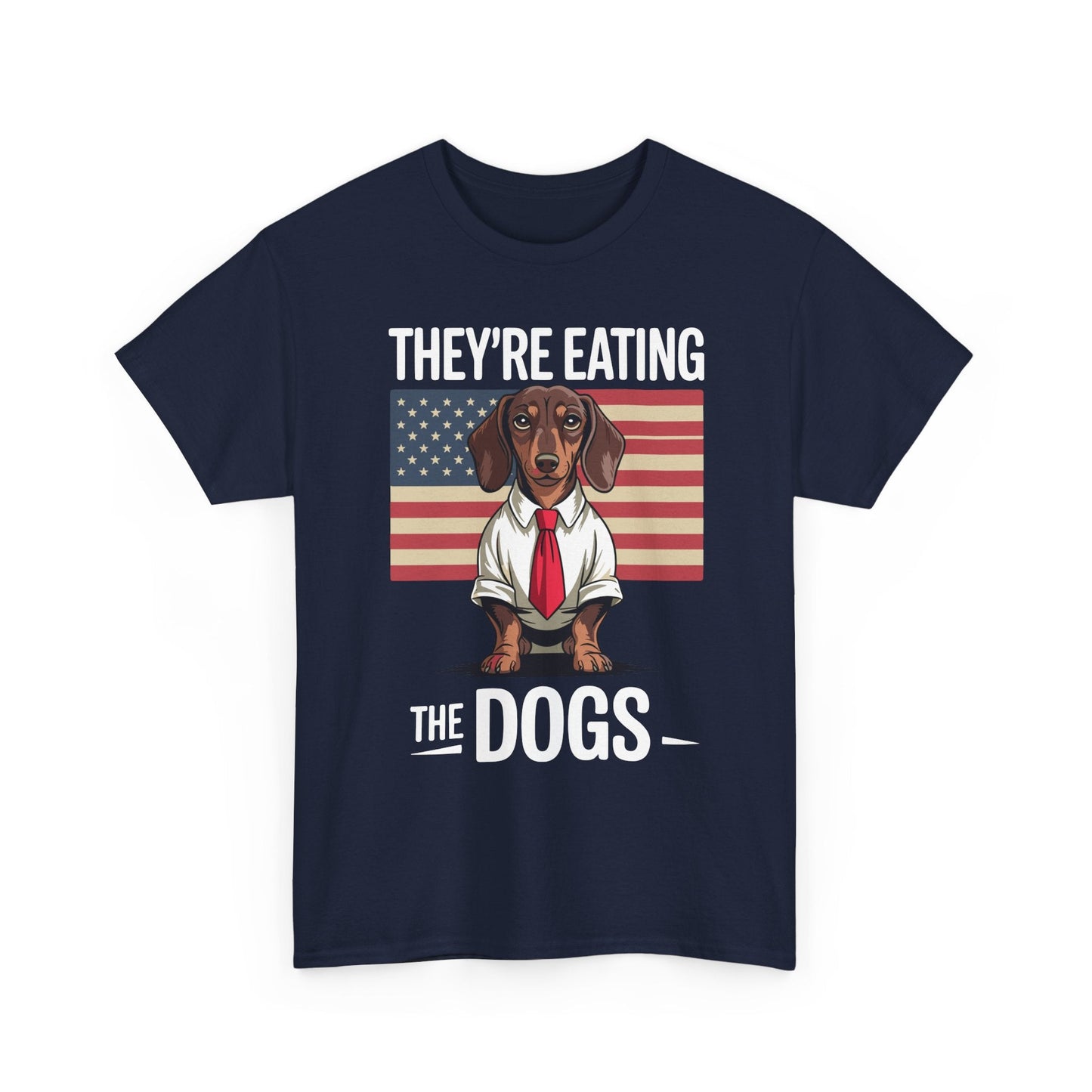 They're Eating the Dogs Trump Hot Dog T-Shirt For Men Women