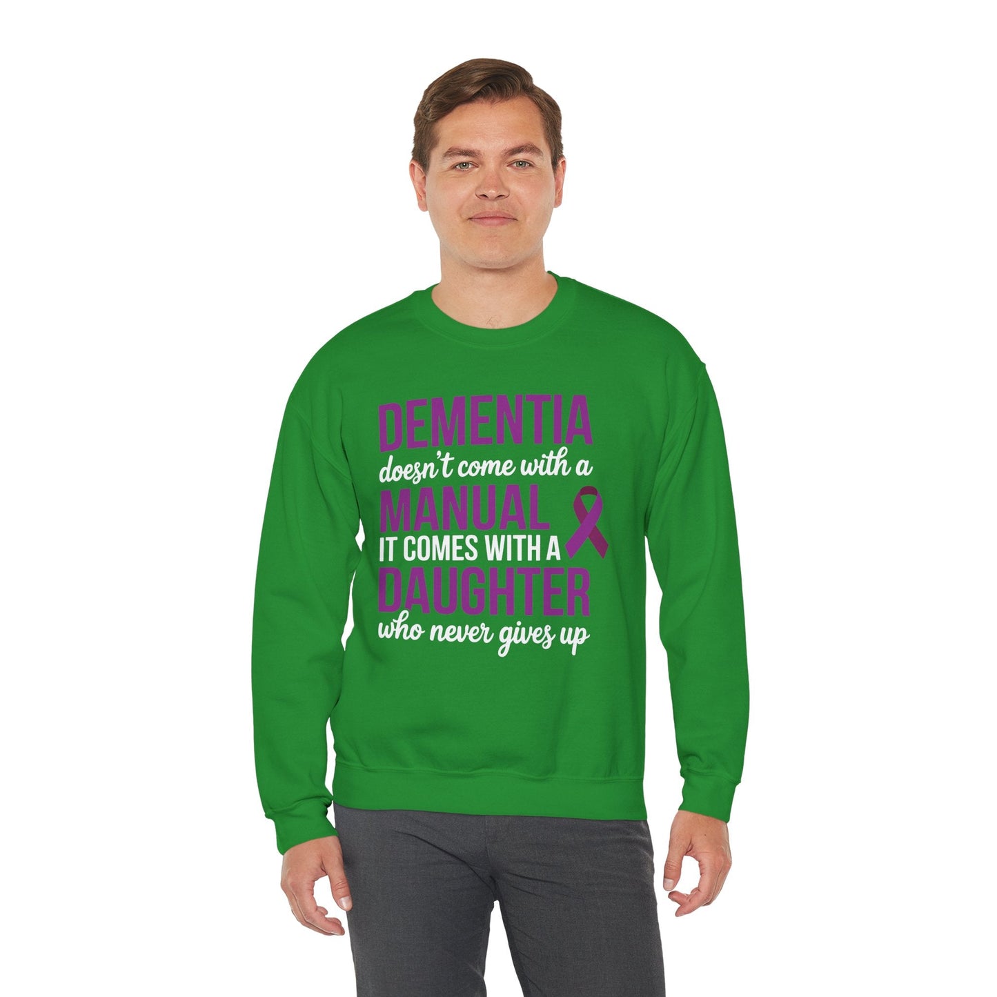 Dementia Doesn't Come With a Manual It Comes With a Daughter Sweatshirt