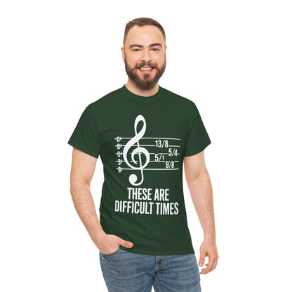 These Are Difficult Times Musician T-Shirt
