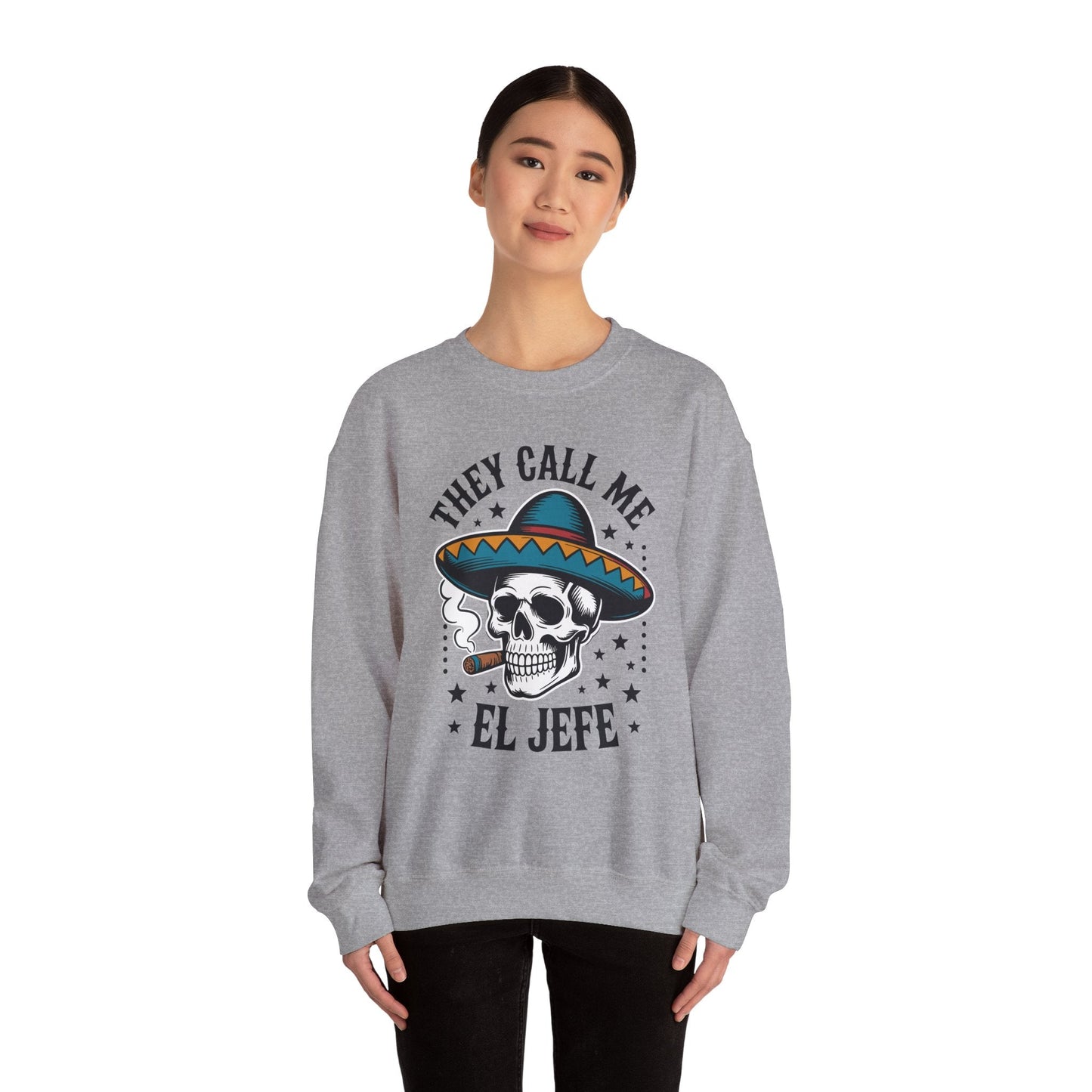 They Call Me El Jefe Mexican Sugar Skull Cinco De Mayo Sweatshirt