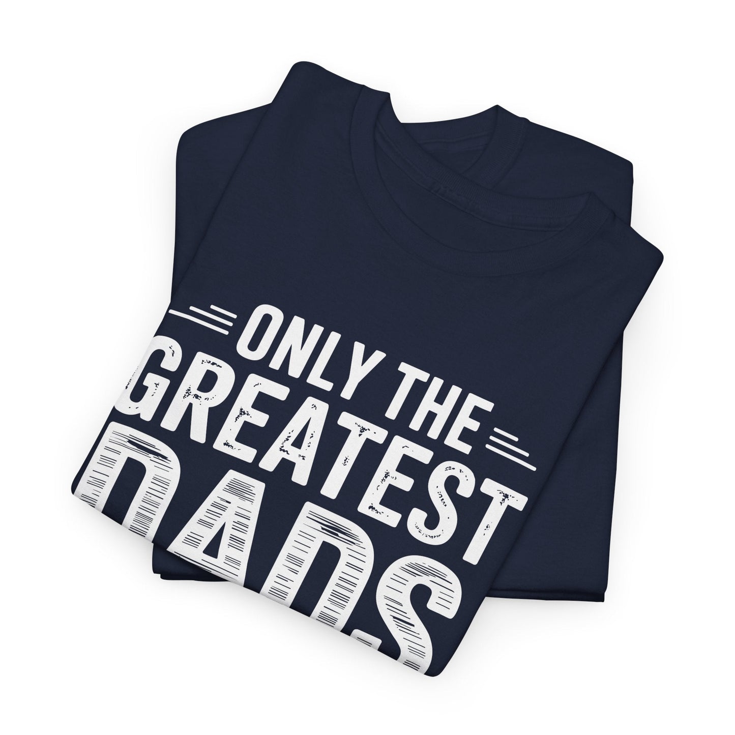 Only The Greatest Dads Get Promoted To Grandpa Shirt Men T-Shirt