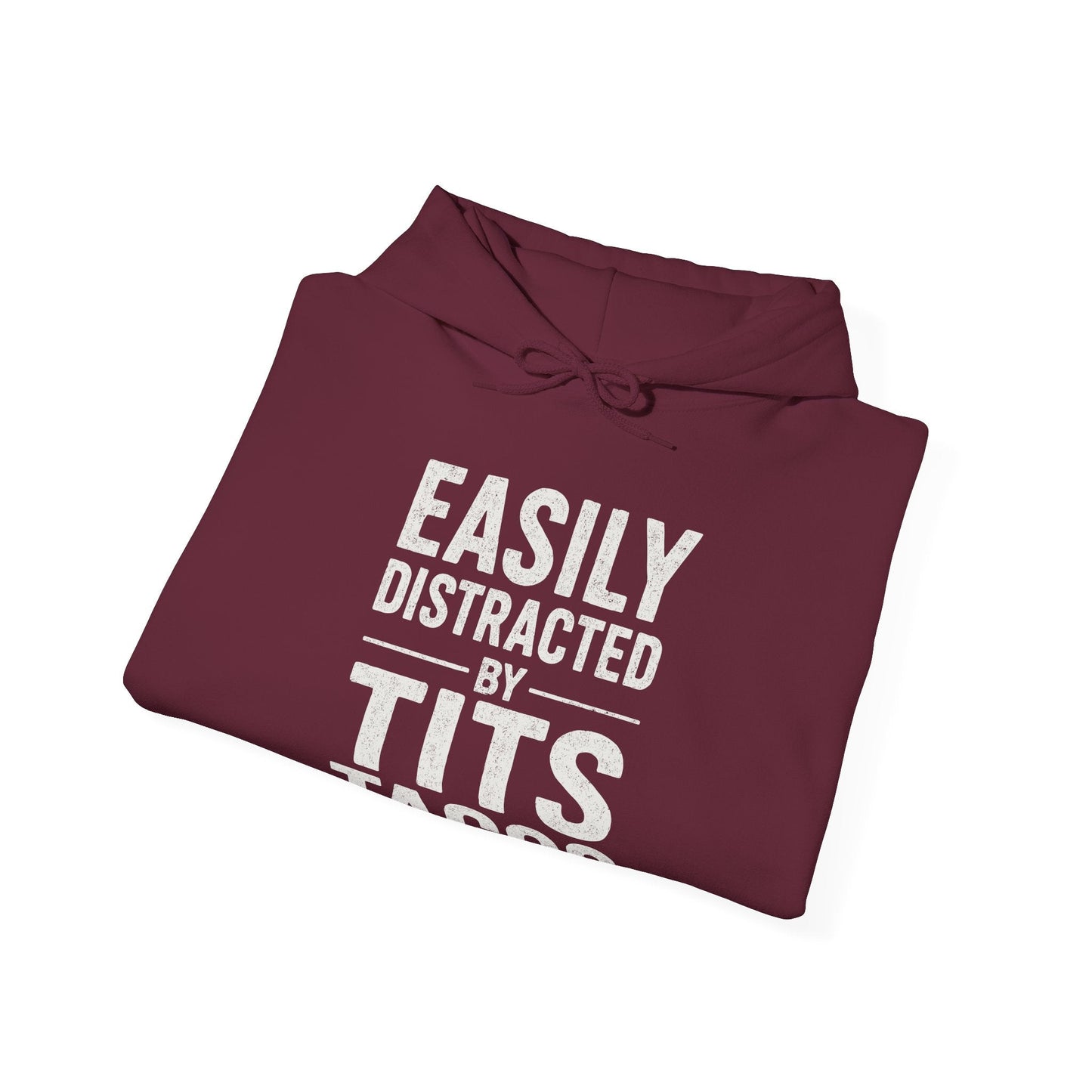 Men's Easily Distracted By Tits and Tacos Adult Humor Gift Hoodie