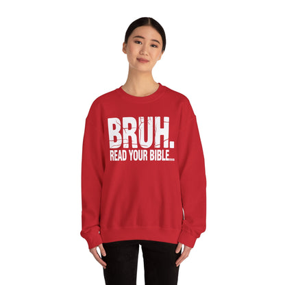 Funny Meme Bruh Read Your Bible Christian Religious Faith Sweatshirt