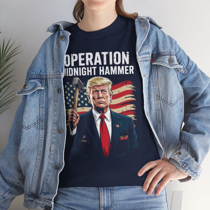 Funny Trump Operation Midnight Hammer T-Shirt