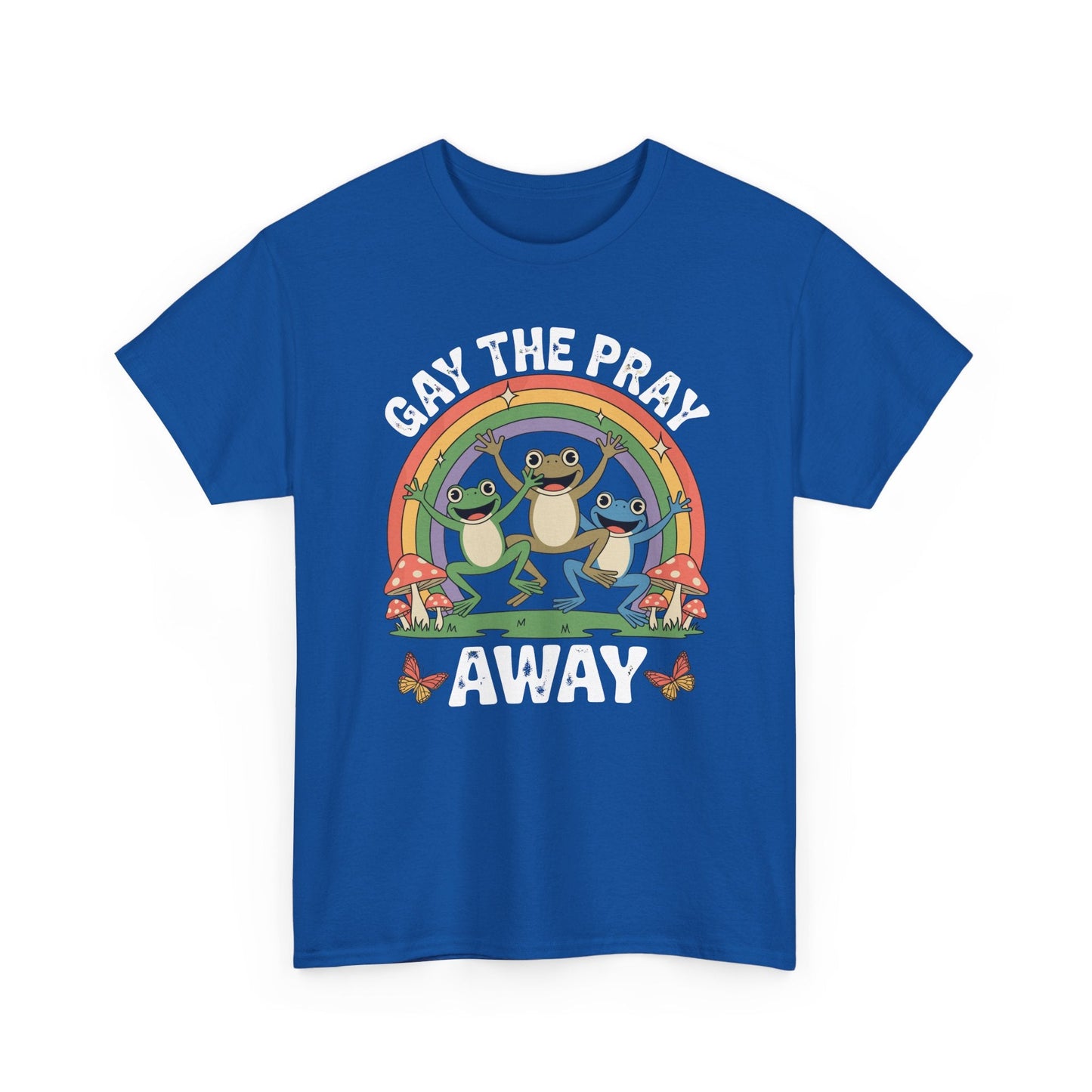 Gay The Pray Away Rainbow LGBT Pride Funny Meme Frogs T-Shirt