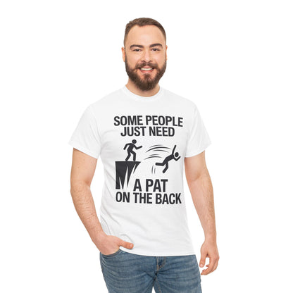 Funny Pat On The Back Adult Sarcastic Design T-Shirt