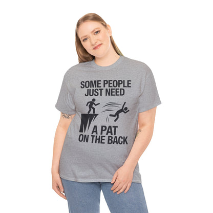 Funny Pat On The Back Adult Sarcastic Design T-Shirt