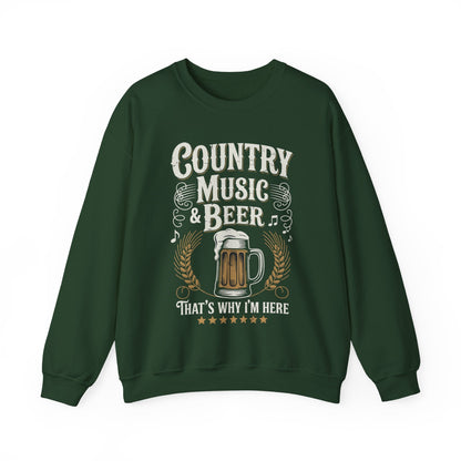 Vintage Country Music and Beer That's Why I'm Here Legends Sweatshirt