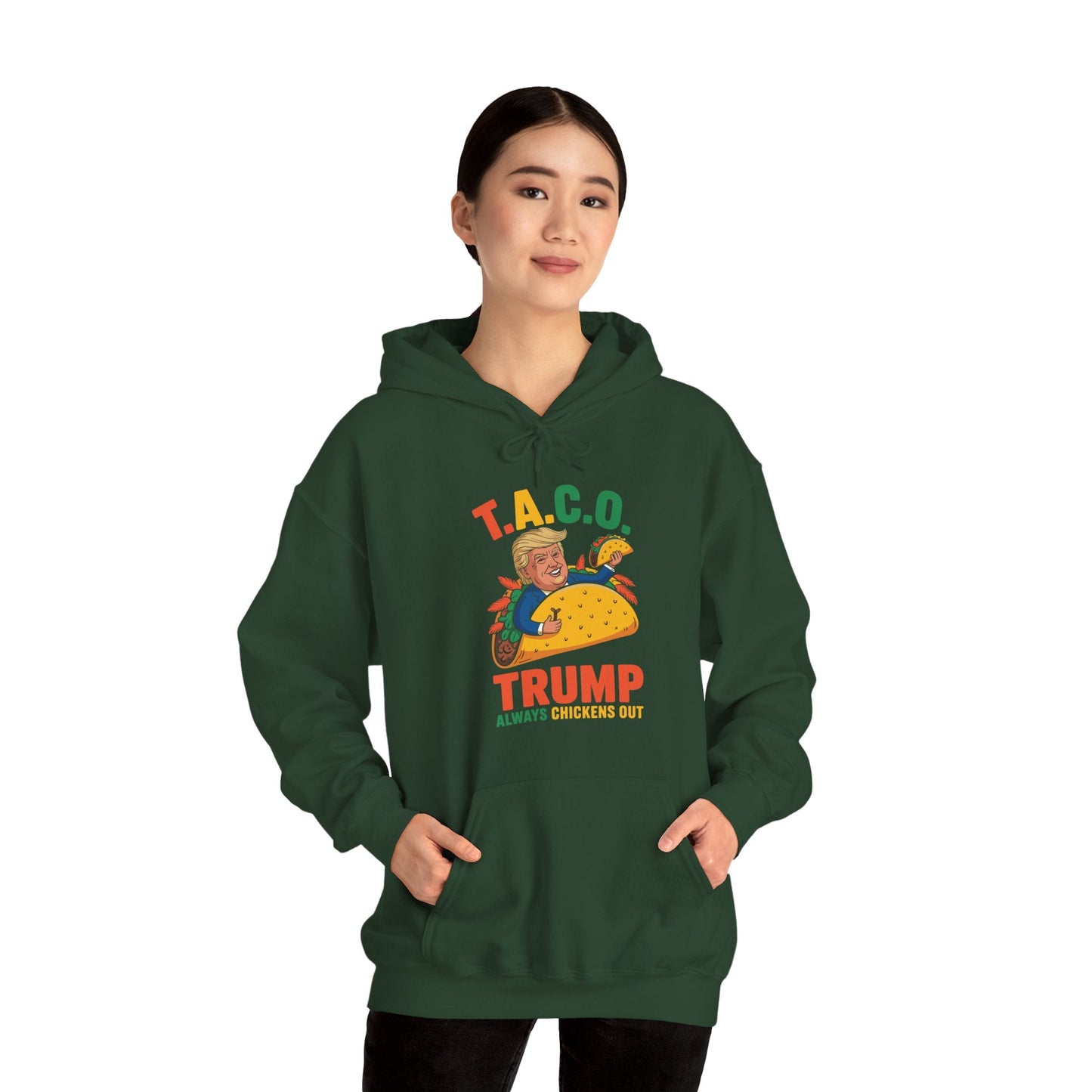 Funny Trump Taco Trump Always Chickens Out Hoodie