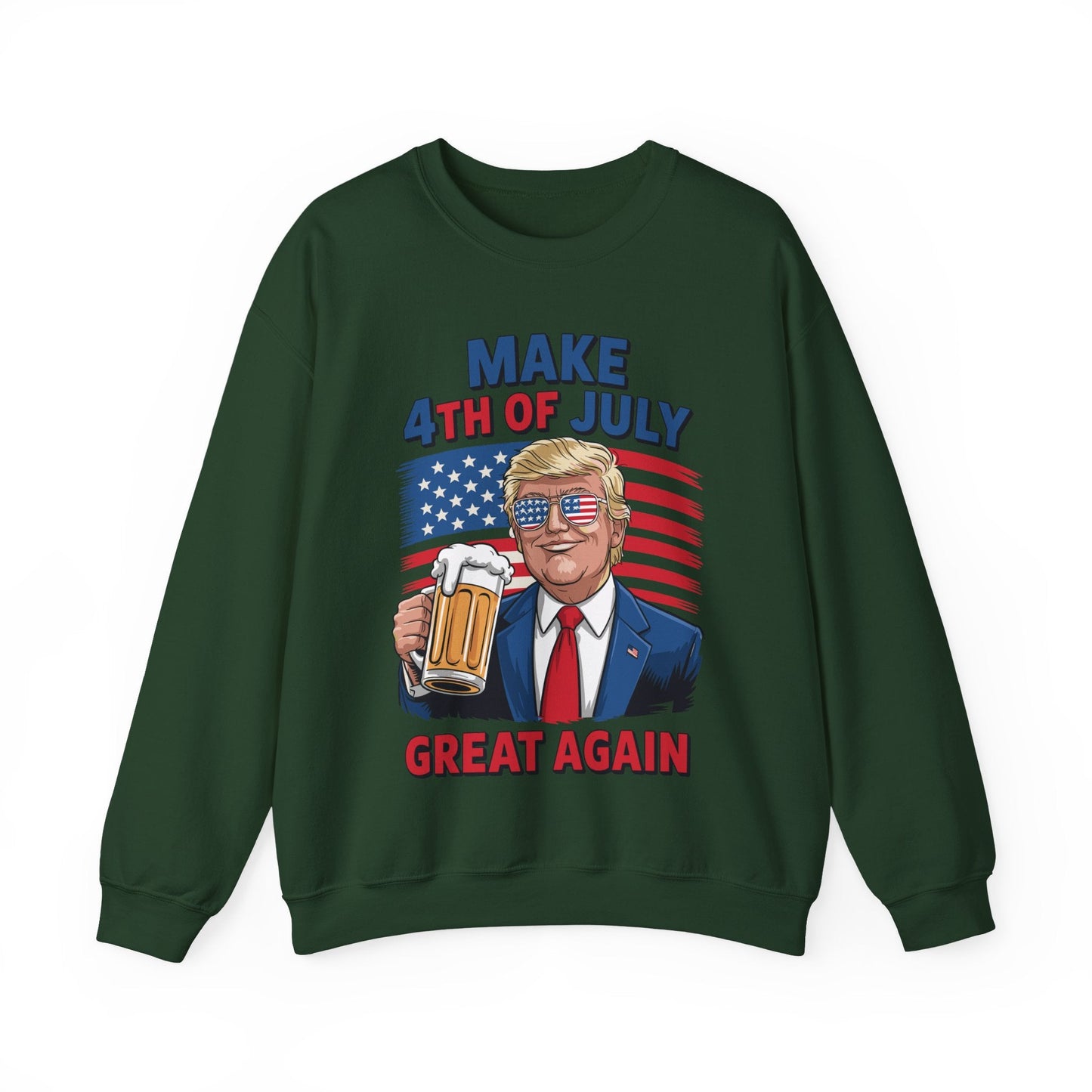 Funny Trump Make 4th Of July Great Again Drinking Beer Sweatshirt