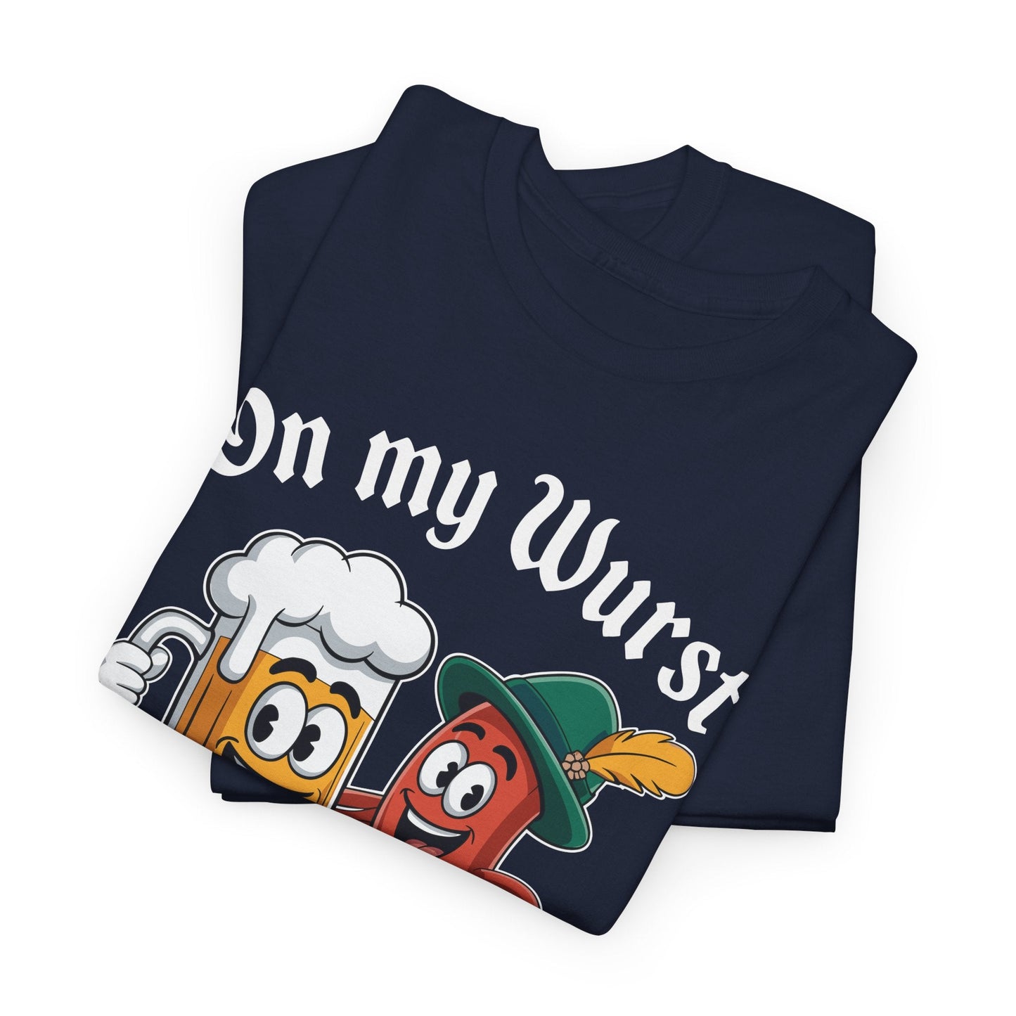 Oktoberfest On My Wurst Behaviour German Beer Sausage Adults T-Shirt