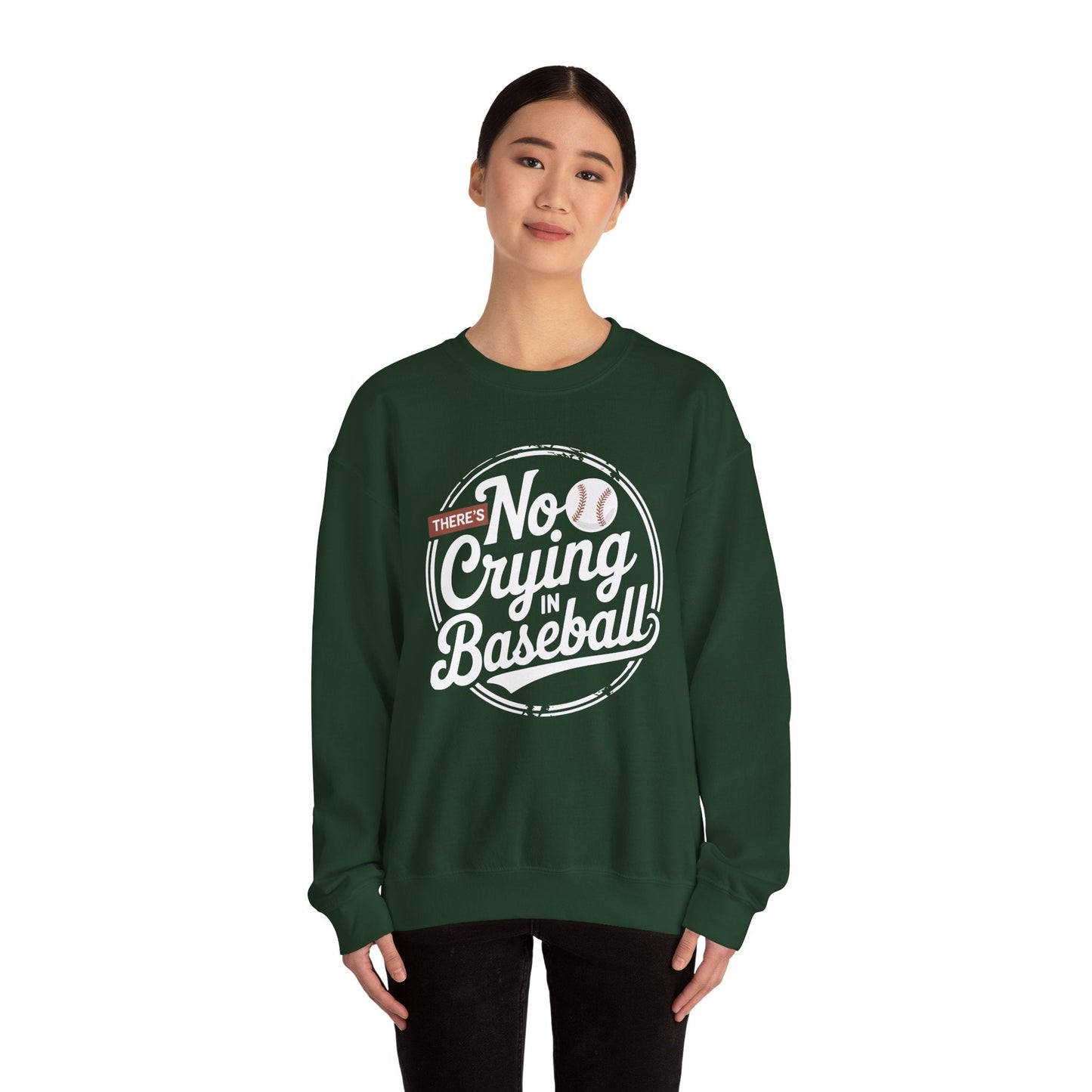 There Is No Crying In Baseball Funny Game Day Baseball Sweatshirt