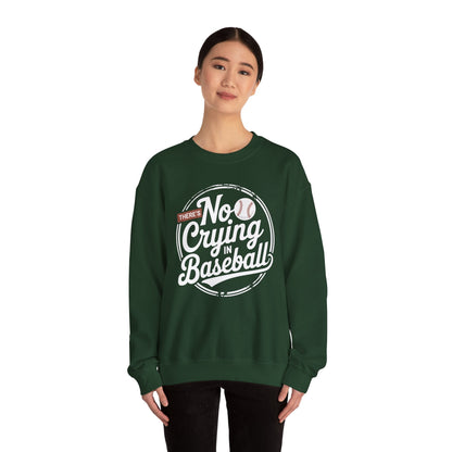 There Is No Crying In Baseball Funny Game Day Baseball Sweatshirt