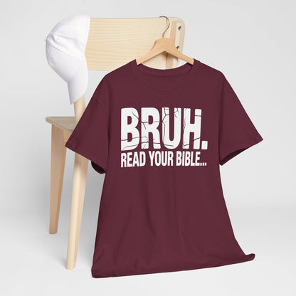 Funny Meme Bruh Read Your Bible Christian Religious Faith T-Shirt