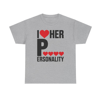 Funny Valentine's Day Couple Matching I Love Her Personality T-Shirt