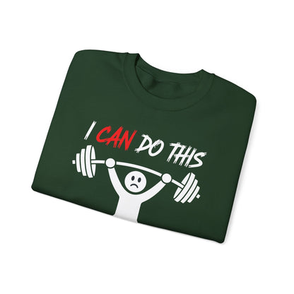 I Can Do This If I Die I Die Funny Fitness Workout Gym Sweatshirt