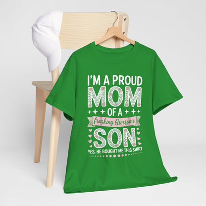 I'm A Proud Mom Shirt Gift From Son To Mom Funny Mothers Day T-Shirt