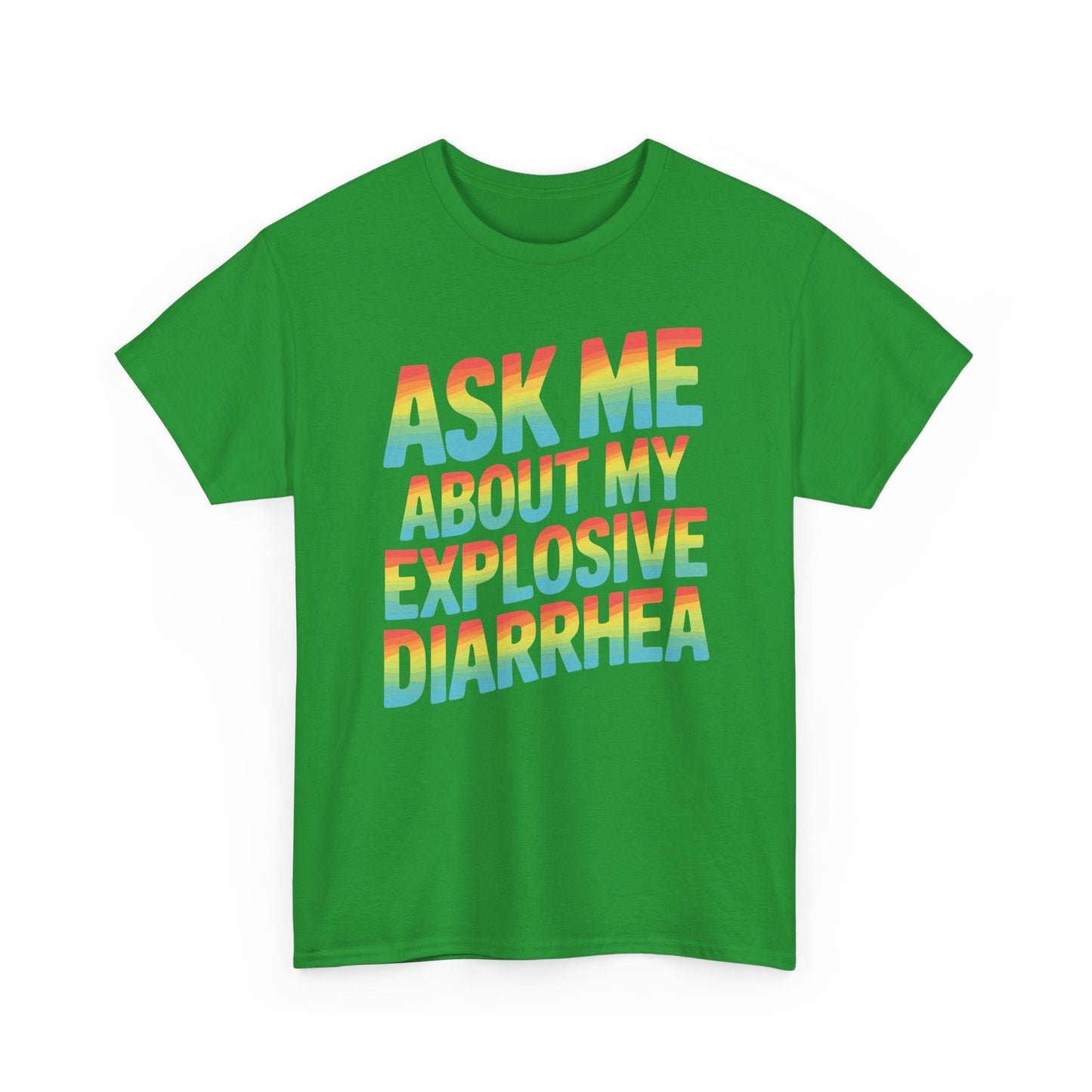 Funny Ask Me About My Explosive Diarrhea Edgy Adult Humor T-shirt