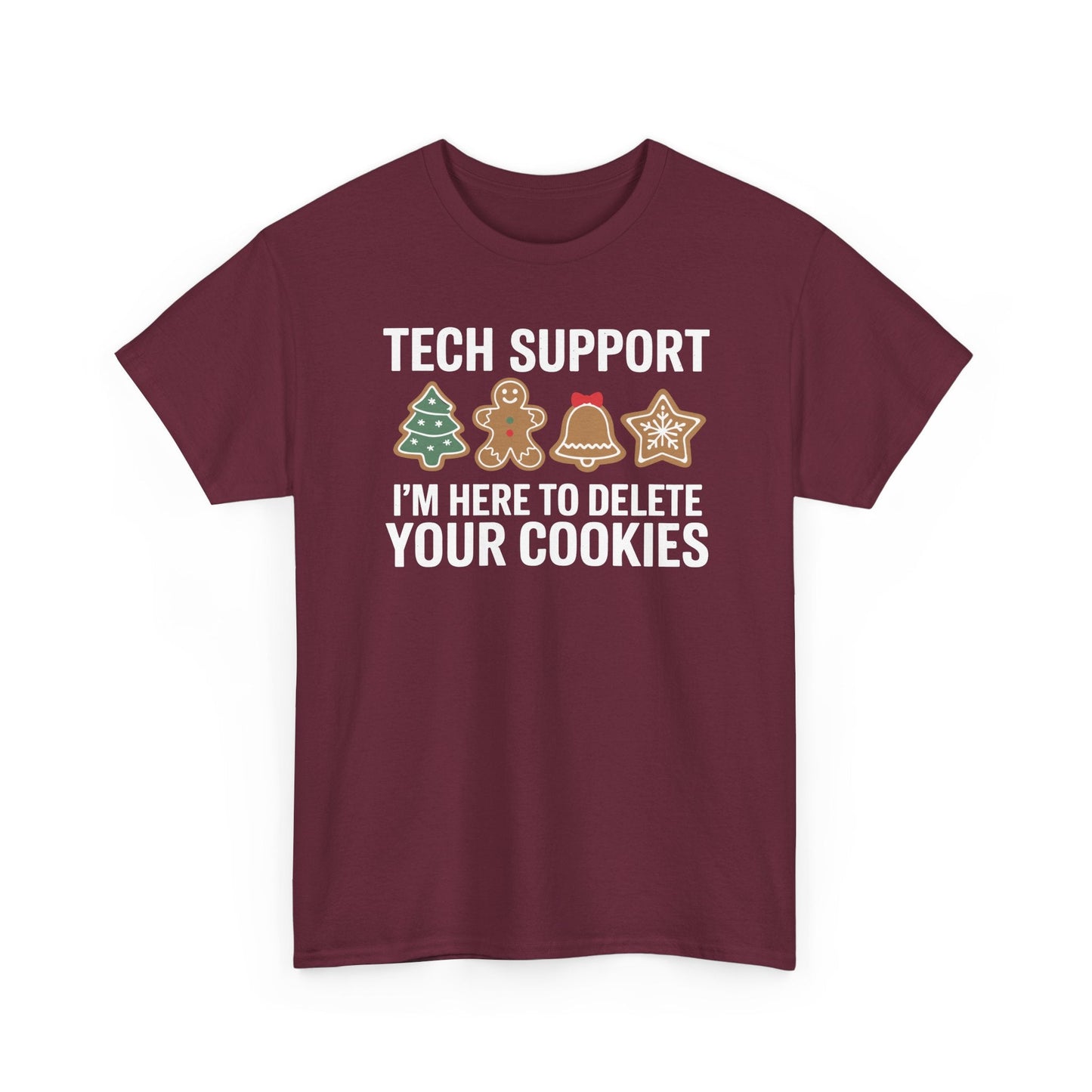 Christmas Tech Support Here To Delete Cookies Xmas Men Women T-Shirt