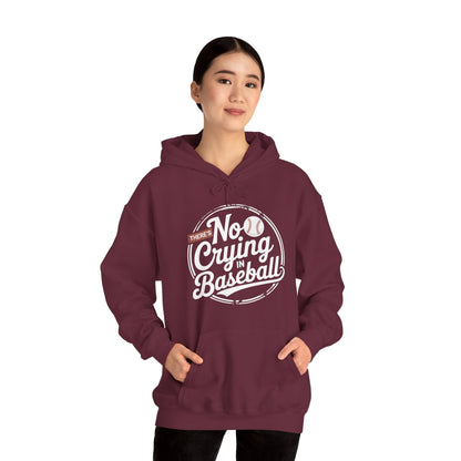 There Is No Crying In Baseball Funny Game Day Baseball Hoodie